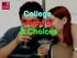 College, Alcohol & Choices