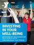 INVESTING IN YOUR WELL-BEING WINTER/SPRING 2017 ADULT PROGRAM GUIDE YMCA OF CASS AND CLAY COUNTIES. Health & Wellness Programs Events Membership