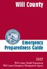 Will County. Emergency Preparedness Guide. Will County Health Department Will County Emergency Management Agency