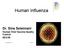 Human Influenza. Dr. Sina Soleimani. Human Viral Vaccine Quality Control 89/2/29. November 2, 2011 HVVQC ١