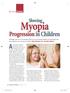 Myopia. As a practice that emphasizes. Slowing. Myopia Control