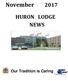 November 2017 HURON LODGE NEWS. Our Tradition is Caring