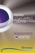 Core-Shell Technology. Kinetex. Columns. The chosen core-shell brand to drive UHPLC performance to the next level. Core-Shell Technology