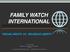 FAMILY WATCH INTERNATIONAL SEXUAL RIGHTS VS. RELIGIOUS LIBERTY