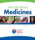 Medicines. Let s Talk About. health literacy. wisconsin. A division of Wisconsin Literacy, Inc.
