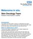 Melanoma in situ. Skin Oncology Team Patient Information Leaflet
