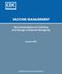 VACCINE MANAGEMENT. Recommendations for Handling and Storage of Selected Biologicals. January 2001 DEPARTMENT OF HEALTH AND HUMAN SERVICES