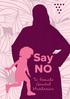 Say NO. To Female Genital Mutilation