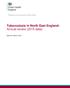 Tuberculosis in North East England: Annual review (2015 data) Data from 2000 to 2015