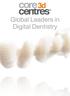 Global Leaders in Digital Dentistry