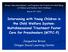 Intervening with Young Children in the Child Welfare System: Multidimensional Treatment Foster Care for Preschoolers (MTFC-P)
