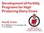 Development of Fertility Programs for High Producing Dairy Cows