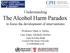 The Alcohol Harm Paradox