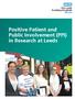 The Leeds Teaching Hospitals NHS Trust. Positive Patient and Public Involvement (PPI) in Research at Leeds