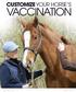 CUSTOMIZE YOUR HORSE S VACCINATION