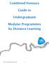 Combined Honours. Guide to. Undergraduate. Modular Programmes by Distance Learning
