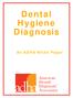 Dental Hygiene Diagnosis. An ADHA White Paper