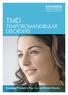 TMD TEMPOROMANDIBULAR DISORDERS. Managing Problems in Your Jaw and Related Muscles
