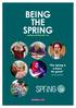 The Spring is a force for good. Being the Spring: Annual report Spring volunteer. thespring.co.uk