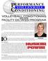 VOLLEYBALL. and How. Laura Buttermore, Head Volleyball Strength and Conditioning Coach, University of Nebraska-Lincoln