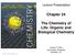 Chapter 24. The Chemistry of Life: Organic and Biological Chemistry. Lecture Presentation. James F. Kirby Quinnipiac University Hamden, CT