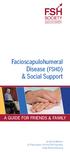Facioscapulohumeral Disease (FSHD) & Social Support A GUIDE FOR FRIENDS & FAMILY. by Kelly Mahon A Publication of the FSH Society