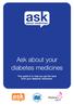Ask about your diabetes medicines