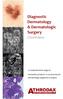 Diagnostic Dermatology & Dermatologic Surgery Overview
