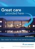 Great care. provided here. See inside for medical and dental locations NORTHWEST
