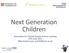 Next Generation Children. Association for Clinical Genetic Science meeting 27th June 2017 Alba Sanchis Juan,