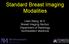 Standard Breast Imaging Modalities. Lilian Wang, M.D. Breast Imaging Section Department of Radiology Northwestern Medicine