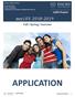 APPLICATION. Fall / Spring / Summer. Emory Autism Center. Emory University School of Medicine Department of Psychiatry and Behavioral Sciences