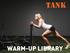 TANK WARM-UP LIBRARY