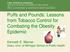 Puffs and Pounds: Lessons from Tobacco Control for Combating the Obesity Epidemic. Kenneth E. Warner Dean, Univ. of Michigan School of Public Health