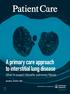 A primary care approach to interstitial lung disease. When to suspect idiopathic pulmonary fibrosis. Jonathan Ilowite, MD
