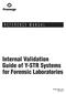 Internal Validation Guide of Y-STR Systems for Forensic Laboratories Printed in USA. 11/12 Part# GE713
