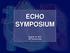 ECHO SYMPOSIUM. August 16, 2012 UP Techno Hub