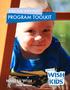 KIDS FOR WISH KIDS PROGRAM TOOLKIT. Jace, 3 leukemia. I wish to have an outdoor playset