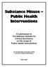 Substance Misuse. Public Health Interventions