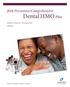 2018 Preventive/Comprehensive. Dental HMO Plan. Health Net Medicare Advantage Plans. California