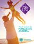 Your Guide to MANAGING ASTHMA