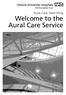 Aural Care, West Wing Welcome to the Aural Care Service