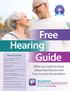 Free Hearing Guide. What you need to know about hearing loss and how to solve the problem. Table of Contents