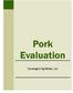 Pork Evaluation. Convergent Ag Media, LLC