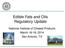 Edible Fats and Oils Regulatory Update. National Institute of Oilseed Products March 16-18, 2014 San Antonio, TX