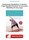 Restoring Flexibility: A Gentle Yoga-Based Practice To Increase Mobility At Any Age PDF