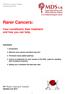 Rarer Cancers: Your constituent, their treatment and how you can help. MP Rarer Cancers Toolkit Updated July 2012 CONTENTS. 1.