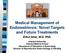 Medical Management of Endometriosis: Novel Targets and Future Treatments Erkut Attar, M.D. PhD.