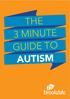 THE 3 MINUTE GUIDE TO AUTISM