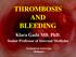 THROMBOSIS AND BLEEDING